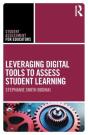 Leveraging Digital Tools To Assess Student Learning - Preview