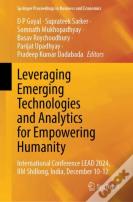 Leveraging Emerging Technologies And Analytics For Empowering Humanity, Vol. 1