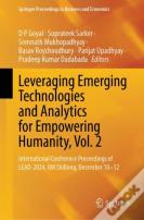Leveraging Emerging Technologies And Analytics For Empowering Humanity, Vol. 2