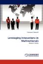 Leveraging Innovations In Multinationals - Preview