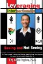 Leveraging Intersectionality: Seeing And Not Seeing - Preview