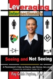 Capa do artigo Leveraging Intersectionality: Seeing And Not Seeing