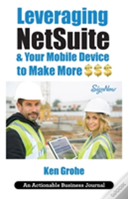 Capa do artigo Leveraging Netsuite & Your Mobile Device To Make More $$$