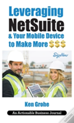 Capa do artigo Leveraging Netsuite & Your Mobile Device To Make More $$$