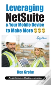 Capa do artigo Leveraging Netsuite & Your Mobile Device To Make More $$$