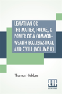 Leviathan Or The Matter, Forme, & Power Of A Common-Wealth Ecclesiastical And Civill (Volume Ii) - Preview