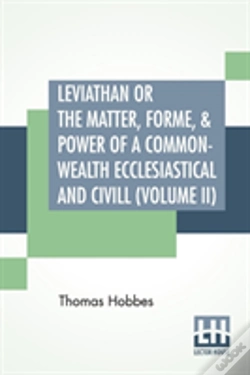 Capa do artigo Leviathan Or The Matter, Forme, & Power Of A Common-Wealth Ecclesiastical And Civill (Volume Ii)