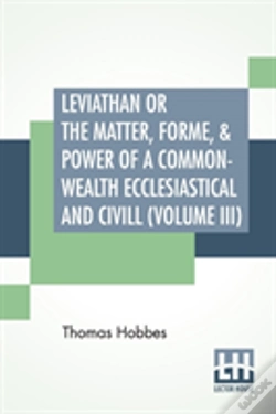 Capa do artigo Leviathan Or The Matter, Forme, & Power Of A Common-Wealth Ecclesiastical And Civill (Volume Iii)