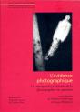 L'Évidence Photographique ; La Conception Positiviste De La Photographie En Question - Preview