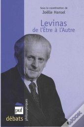 Levinas ; De L'Être À L'Autre
