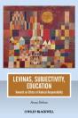 Levinas, Subjectivity, Education - Preview