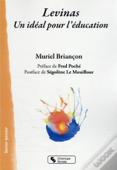 Levinas ; Un Idéal Pour L'Éducation