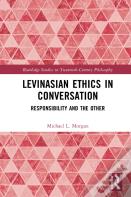 Levinasian Ethics In Conversation