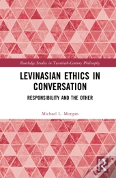 Levinasian Ethics In Conversation