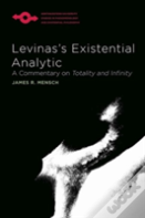 Levinas'S Existential Analytic