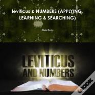 Leviticus & Numbers (Applying, Learning & Searching)