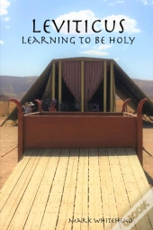 Leviticus: Learning To Be Holy