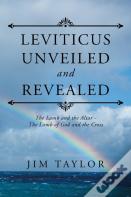 Leviticus Unveiled And Revealed