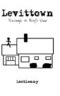 Levittown: Through A Boy'S View - Preview