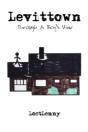 Levittown: Through A Boy'S View - Preview