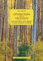 L'Évolution Chez Les Végétaux ; Des Bactéries Aux Arbres Et Aux Plantes À Fleurs - Preview
