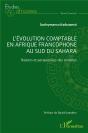 L'Évolution Comptable En Afrique Francophone Au Sud Du Sahara : Raisons Et Perspectives Des Comptes - Preview