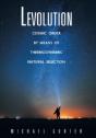 Levolution: Cosmic Order By Means Of The - Preview
