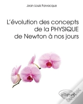 L`Évolution Des Concepts De La Physique De Newton À Nos Jours