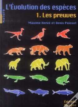 Capa do artigo L'Évolution Des Espèces T.1 ; Quelles Sont Les Preuves ?