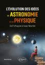 L'Évolution Des Idées En Astronomie Et En Physique : De Pythagore À Isaac Newton - Preview