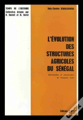 L'Évolution Des Structures Agricoles Du Sénégal