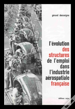 Capa do artigo L'Évolution Des Structures De L'Emploi Dans L'Industrie Aérospatiale Française
