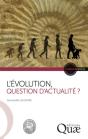 L'Évolution, Question D'Actualité ? - Preview