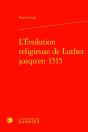 L'Évolution Religieuse De Luther Jusqu'En 1515 - Preview