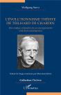 L'Évolutionnisme Théiste De Teilhard De Chardin : Une Analyse Exhaustive De Ses Enseignements Et De Leurs Conséquences - Preview