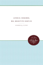 Lewis B. Hershey, Mr. Selective Service - Preview