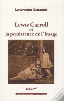 Capa do artigo Lewis Caroll Et La Persistance De L'Image