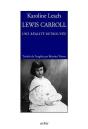 Lewis Caroll, Une Realite Retrouvee - Preview