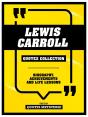 Lewis Carroll - Quotes Collection - Preview