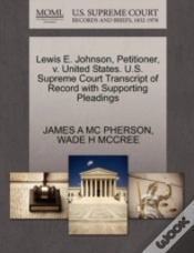 Capa do artigo Lewis E. Johnson, Petitioner, V. United States. U.S. Supreme Court Transcript Of Record With Supporting Pleadings