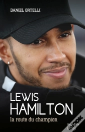 Lewis Hamilton, La Route Du Champion