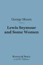 Lewis Seymour And Some Women (Barnes & Noble Digital Library) - Preview