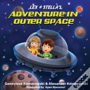 Lex & Stella'S Adventure In Outer Space