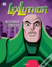 Capa do artigo Lex Luthor: La Historia De Su Origen