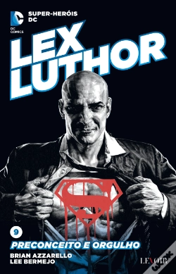 Capa do artigo Lex Luthor - Preconceito e Orgulho