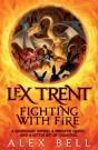 Lex Trent: Fighting With Fire - Preview