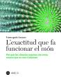 L'Exactitud Que Fa Funcionar El Món - Preview