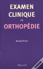 L'Examen Clinique En Orthopedie