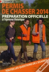 L'Examen Du Permis De Chasser 2014