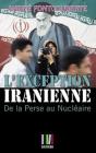 L'Exception Iranienne ; De La Perse Au Nucléaire - Preview